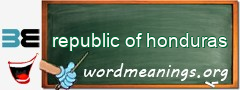 WordMeaning blackboard for republic of honduras